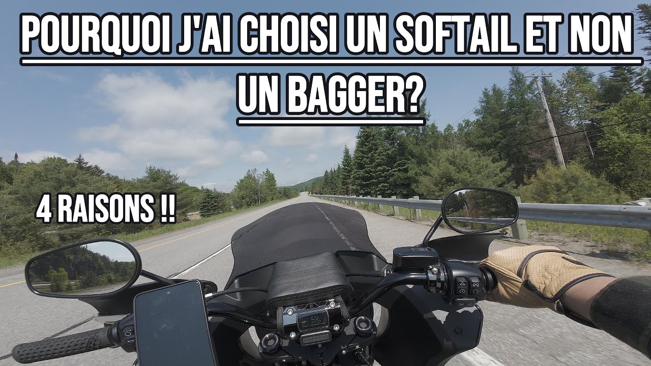 Pourquoi j'ai choisi un softail et non un bagger
