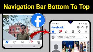 Facebook Navigation Change Bar Bottom To Top || Change Navigation Bar Down To Top