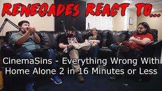 Renegades React to... CinemaSins  Everything Wrong With Home Alone 2 in 16 Minutes or Less