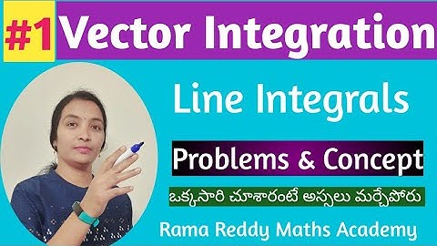 Line Integral in Engineering Mathematics | M2 JNTUH R22/R18 | Vector Integration | Line Integrals