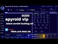 Spyroid VIP 2025 🚀Hack Android 16 Remotely – Live Screen, Cam, Mic, Get Licence Banking Overlay Pack
