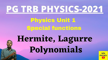 PG TRB Physics | Hermite Polynomials | Lagurre polynomials | Unit 1 special function