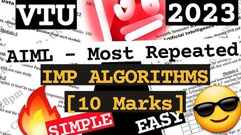 AIML💎MOST REPEATED ALGORITHMS 💯SUPER TRICKS 2023 EXAM🤩🎯NEW UPDATE 🔥🔥🔥7SEM CSE ISE #vtu #aiml #2023