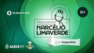 Programa Narcélio Limaverde, , com Kézya Diniz
