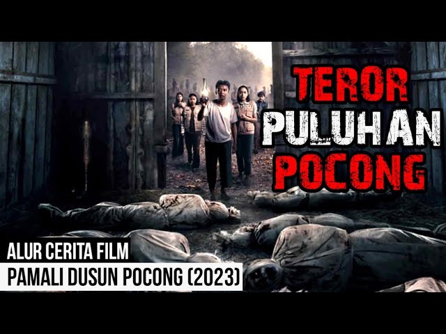 KETIKA PULUHAN POCONG BANGKIT!! Alur Cerita Film PAMALI DUSUN POCONG (2023) class=