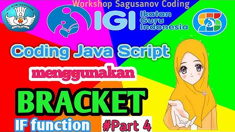 coding java script menggunakan bracket #part 4 IF FUNCTION