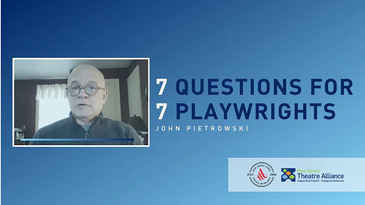 7 Questions for 7 Playwrights | JOHN PIETROWSKI