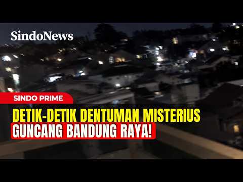 Detik-detik Dentuman Misterius Guncang Bandung Raya! | Sindo Prime | 06/09