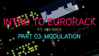 Let's Learn Eurorack (ft. VCV Rack): 03 - Modulation