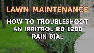 How to Troubleshoot an Irritrol RD 1200 Rain Dial