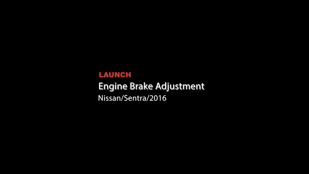 Launch Nissan Sentra Engine Brake Adjustment YouTube