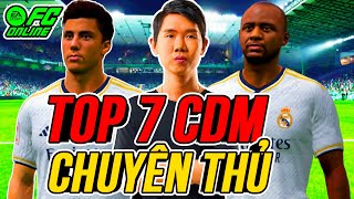 THÀNH HOÀ | TOP 7 CDM CHUYÊN THỦ HAY NHẤT FC ONLINE