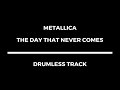 Metallica - The Day That Never Comes (drumless)