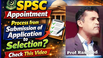 SPSC Appointment || Process from submission of application to selection|| Check it
