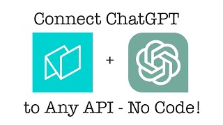 Connect ChatGPT to any API with Noteable: No coding required!