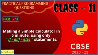 #11 Making a Simple Calculator in 6 Minutes | Python Practical Program | Sumita Arora Class 11