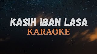 KASIH IBAN LASA KARAOKE