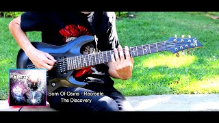 Born of Osiris - Recreate (Guitar Cover)
