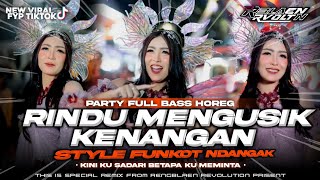 Download lagu DJ RINDU MENGUSIK KENANGAN VIRAL TIKTOK‼️📈STYLE FUNKOT NDANGAK FULL BASS || RENGBLAEN REVOLUTION