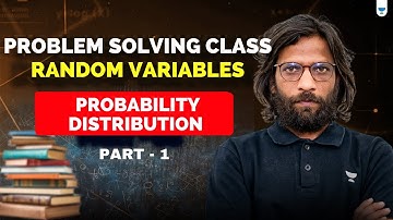 Problem solving class Random Variables | Probability Distribution | Part 1| GATE DA 2026 | Rahul Sir