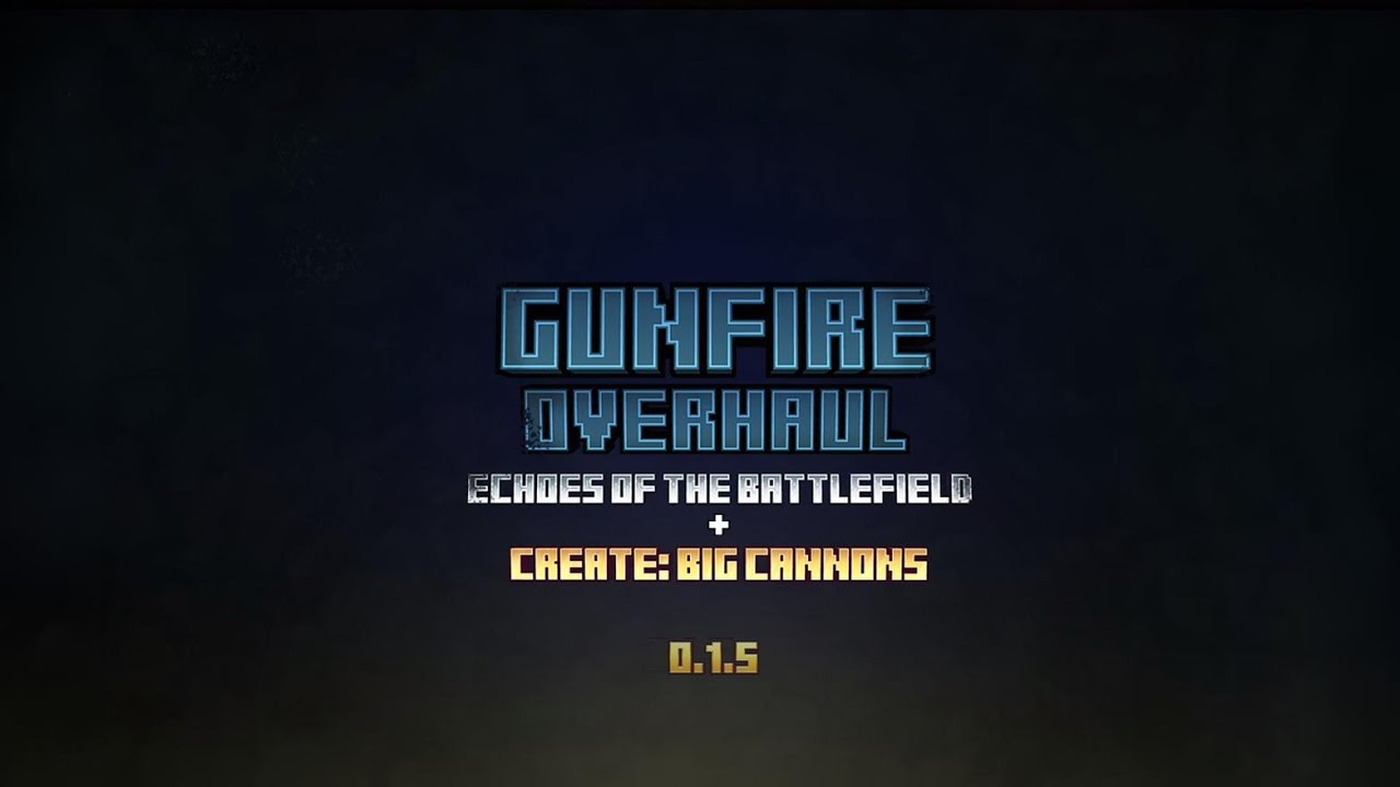 Gunfire Overhaul v0.1.5 || Create: Big Cannons - YouTube