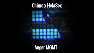 Chime x HelaSex - Anger MGMT (Launchpad Performance)