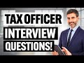 TAX OFFICER & TAX INSPECTOR Interview Questions & Answers! (How to PASS a TAX OFFICER Interview!)