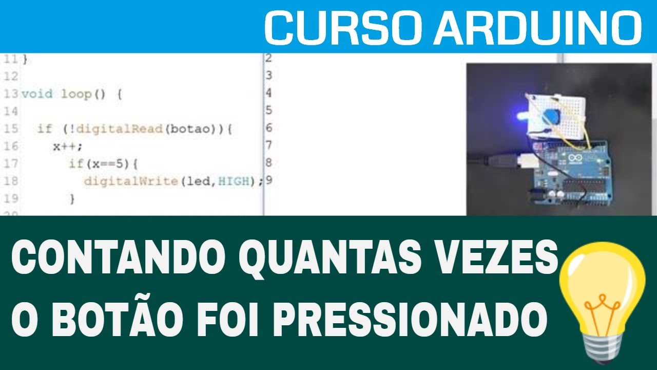 ARDUÍNO #38: CONTANDO QUANTAS VEZES BOTÃO FOI PRESSIONADO