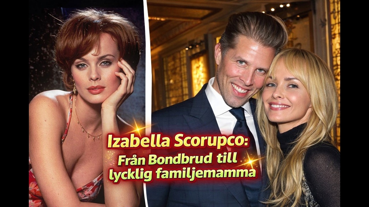 Izabella Scorupco Från Bondbrud till lycklig familjemamma