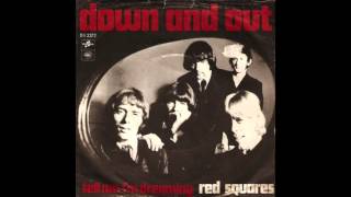 Red Squares - Down And Out (1967)
https://www.discogs.com/The-Red-Squares-Down-and-out/release/7806577 Red Squares - Down And Out (1967)