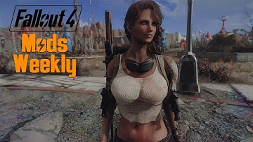 Fallout 4 Mods Weekly - Week 33 (PC/Xbox One)