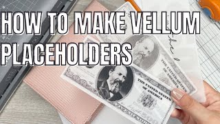 How To Make Vellum Placeholders For Your Cash Envelopes | Cash Envelope System