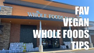 Tips For Shopping at Whole Foods as a Vegan