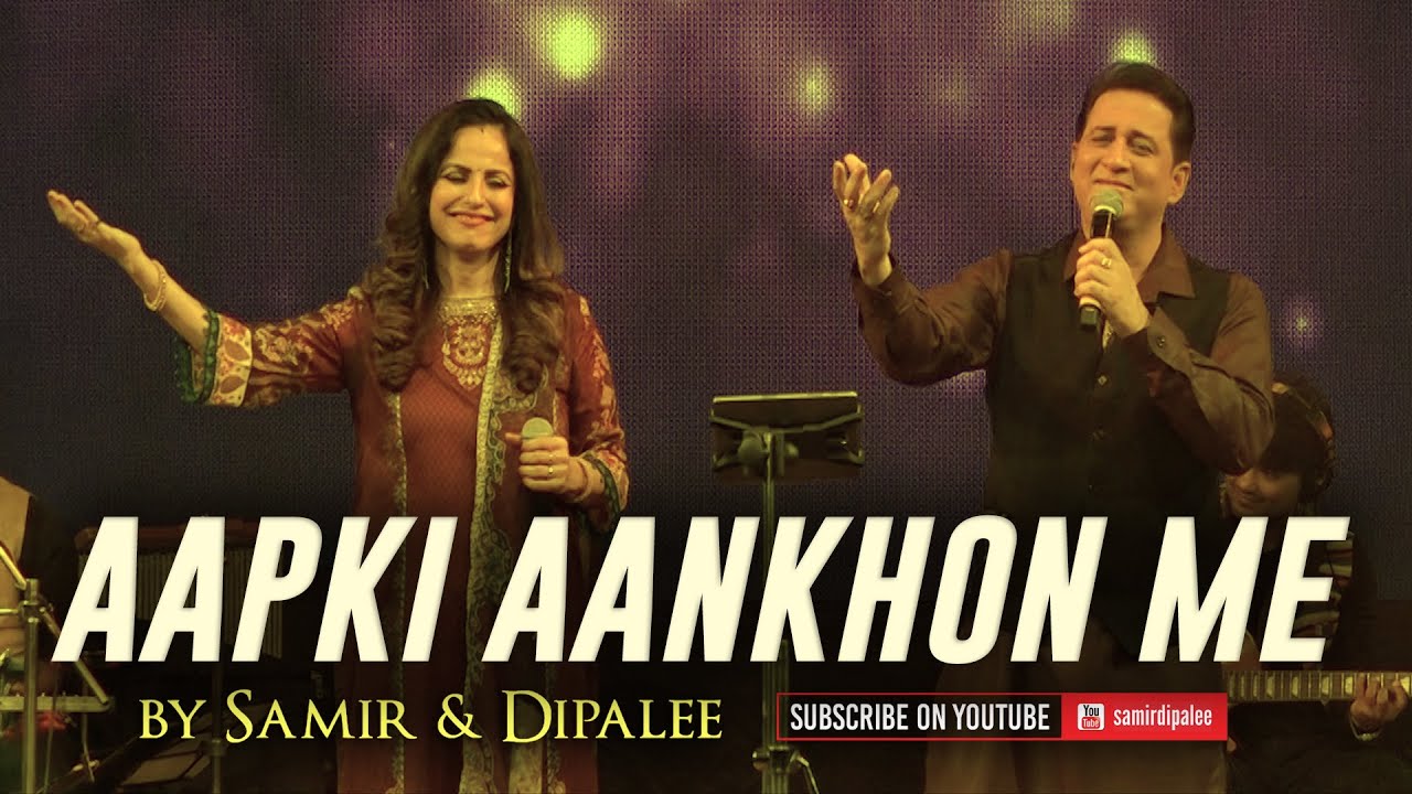 Aapki Aankhon Me Kuch  Samir  Dipalee Date  Live Concert in Mumbai