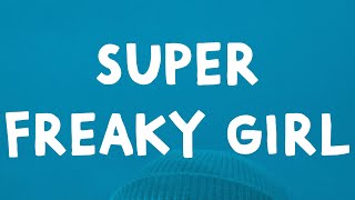 Nicki Minaj - Super Freaky Girl (Lyrics)