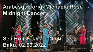 Arabesque orig. Michaela Rose - Midnight Dancer / Sea Breeze Disco Night, Baku, 02.09.2022