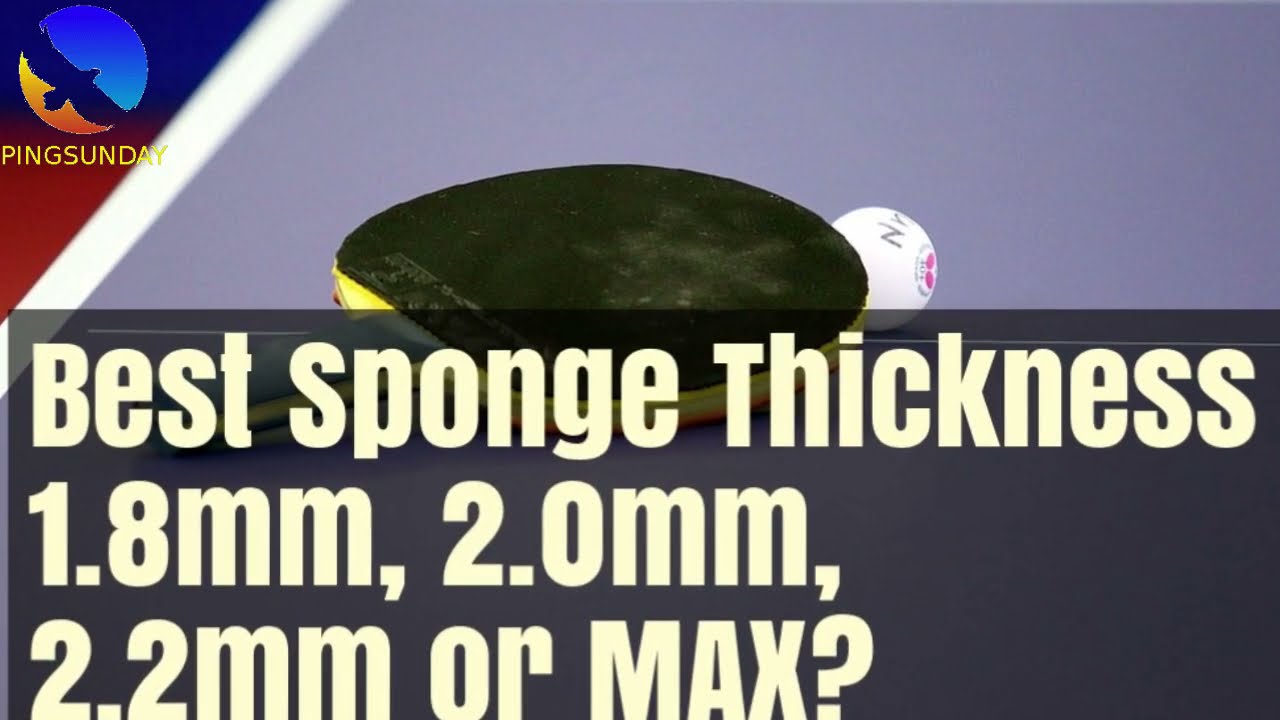 Effect of Rubber Sponge Thickness in Table Tennis