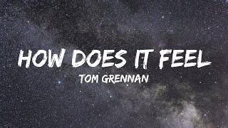 Tom Grennan - How does it feel - Lyrics Resimi