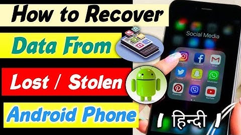 How to Recover Data From Stolen Phone ? | Lost Mobile Data Recovery | Backup Data From Lost Phone
