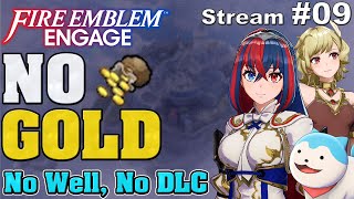 [9] Fire Emblem: Engage  No Spending Gold! Maddening/Classic/No Well/No DLC  Stream 9