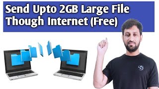 How To Send Up to 2GB Large File Through Internet Video By Asif Tech World