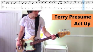 Terry Presume - Act Up (Bass Cover + Tab)