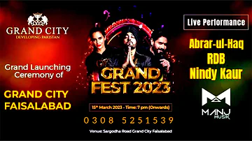 GRAND CITY FAISALABAD | Grand Fest | Abrar ul Haq | RDB | Nindy Kaur | concert | Launching | 2023