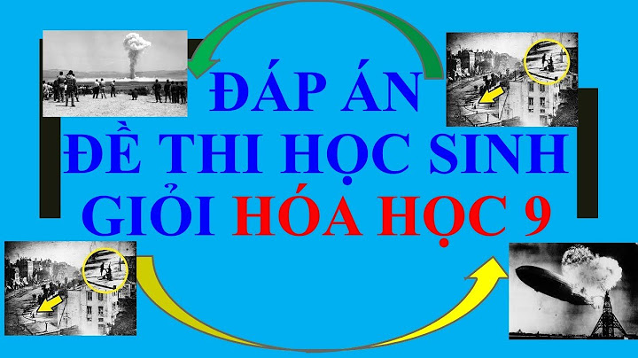 Đề thi học sinh giỏi hóa 9 có đáp án năm 2024