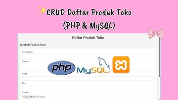 CRUD PHP MySQL: Daftar Produk Toko (Source Code GRATIS!)