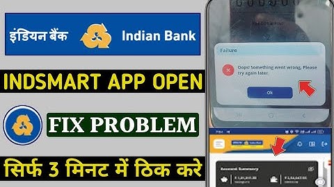 indsmart app open opps something went wrong please try again later | indmast app nahi khul raha opps