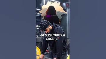 Ink slash efforts in capcut🚀📩 .... #viral #shorts #videoediting #capcut #youtubeshorts #trending