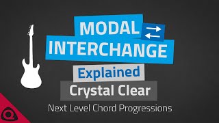 MODAL INTERCHANGE Explained Crystal Clear - Next Level Chord Progressions