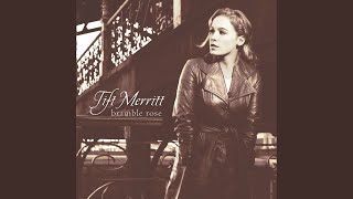 Video thumbnail of "Tift Merritt - When I Cross Over"