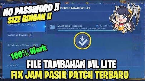 Data Fix Jam Pasir Terbaru Patch Project Next | Cara Mengatasi Ml Lite Download Ulang Jam Pasir